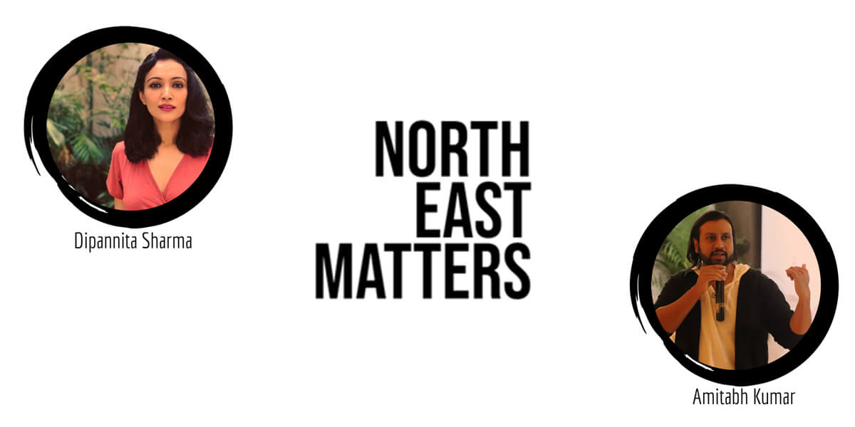 #NorthEastMatters A Chat with Dipannita Sharma 