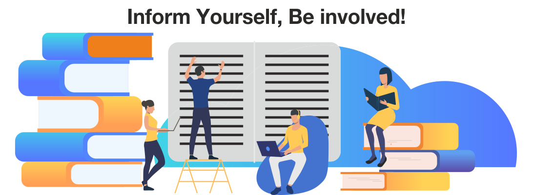 Inform Yourself, Be involved! Inform Yourself, Be involved!